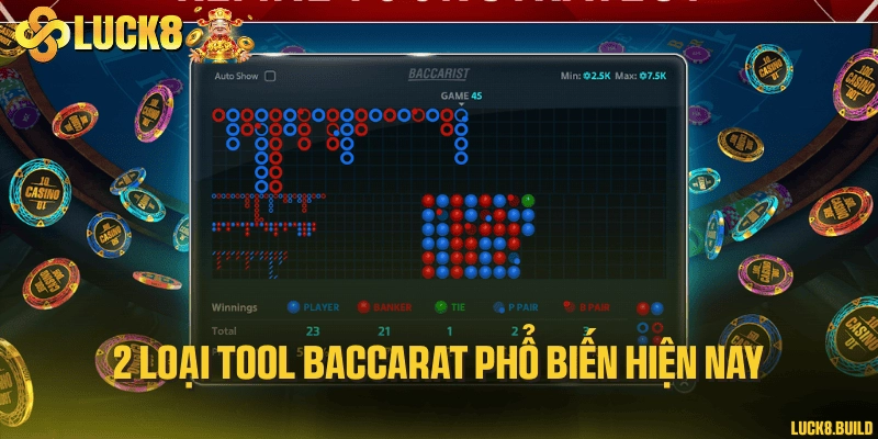 2 loại tool Baccarat phổ biến hiện nay