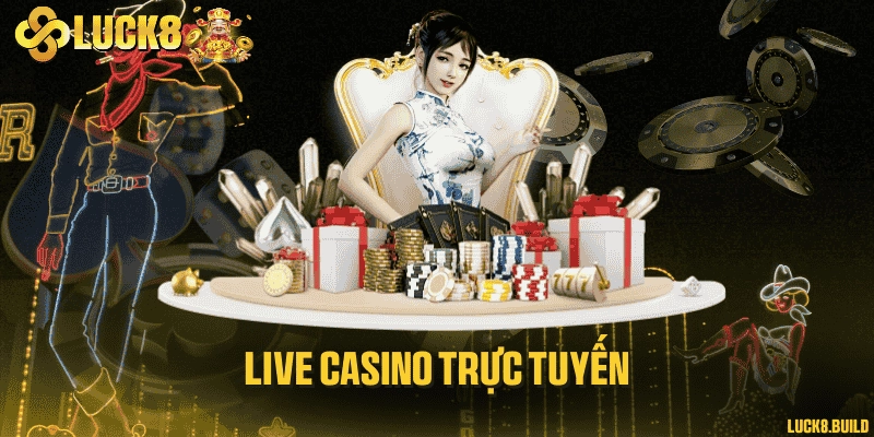 Live Casino trực tuyến
